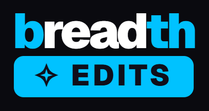 Breadth Edits | Next-Gen AI Motion Engine